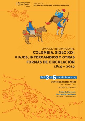 simposio-internacional-colombia-siglo-xix-viajes-intercambios-y-otras-formas-de-circulaciocc81n
